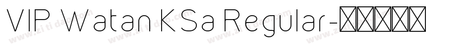 VIP Watan KSa Regular字体转换